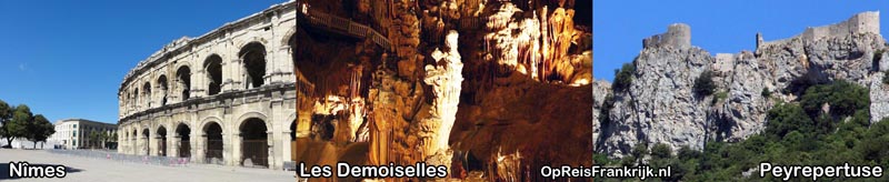 Nimes, Grotte des Demoiselles, chateau de Peyrepertuse